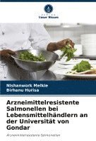 bokomslag Arzneimittelresistente Salmonellen bei Lebensmittelhändlern an der Universität von Gondar