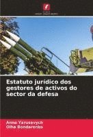 bokomslag Estatuto jurídico dos gestores de activos do sector da defesa