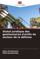 bokomslag Statut juridique des gestionnaires d'actifs du secteur de la défense