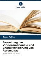 bokomslag Bewertung der Virulenzmerkmale und Charakterisierung von Aeromonas