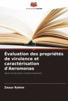 Évaluation des propriétés de virulence et caractérisation d'Aeromonas