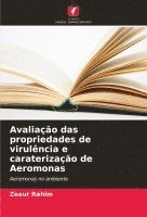 bokomslag Avaliao das propriedades de virulncia e caraterizao de Aeromonas