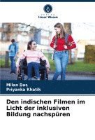 bokomslag Den indischen Filmen im Licht der inklusiven Bildung nachspüren