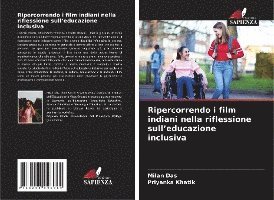 Milan Das, Priyanka Khatik - Ripercorrendo i film indiani nella riflessione sull'educazione inclusiva, Häftad