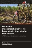 bokomslag Disordini muscoloscheletrici nei lavoratori - Uno studio trasversale