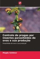 bokomslag Controlo de pragas por insectos parasitóides de ovos e sua produção