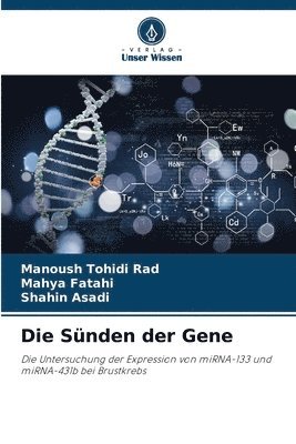 Manoush Tohidi Rad, Mahya Fatahi, Shahin Asadi - Sünden der Gene, Häftad
