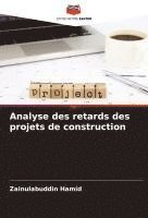 bokomslag Analyse des retards des projets de construction