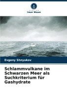 bokomslag Schlammvulkane im Schwarzen Meer als Suchkriterium fr Gashydrate