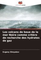 bokomslag Les volcans de boue de la mer Noire comme critre de recherche des hydrates de gaz