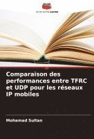 Comparaison des performances entre TFRC et UDP pour les rseaux IP mobiles 1