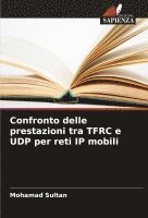 Confronto delle prestazioni tra TFRC e UDP per reti IP mobili