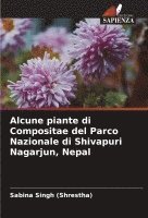 bokomslag Alcune piante di Compositae del Parco Nazionale di Shivapuri Nagarjun, Nepal