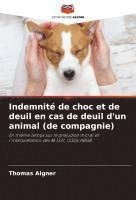 bokomslag Indemnité de choc et de deuil en cas de deuil d'un animal (de compagnie)