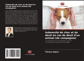 Indemnité de choc et de deuil en cas de deuil d'un animal (de compagnie)