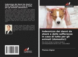 Indennizzo dei danni da shock e delle sofferenze in caso di lutto per gli animali (domestici) 1