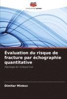 bokomslag Évaluation du risque de fracture par échographie quantitative