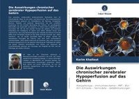 bokomslag Die Auswirkungen chronischer zerebraler Hypoperfusion auf das Gehirn