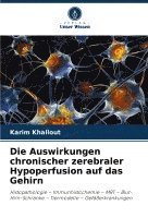 bokomslag Auswirkungen chronischer zerebraler Hypoperfusion auf das Gehirn