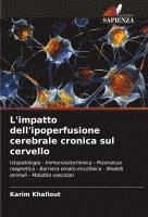 bokomslag L'impatto dell'ipoperfusione cerebrale cronica sul cervello