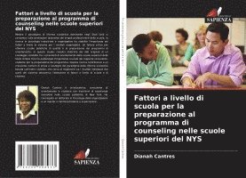 Fattori a livello di scuola per la preparazione al programma di counseling nelle scuole superiori del NYS