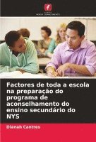 bokomslag Factores de toda a escola na preparação do programa de aconselhamento do ensino secundário do NYS