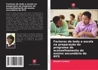 bokomslag Factores de toda a escola na preparao do programa de aconselhamento do ensino secundrio do NYS