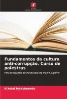 bokomslag Fundamentos da cultura anti-corrupo. Curso de palestras