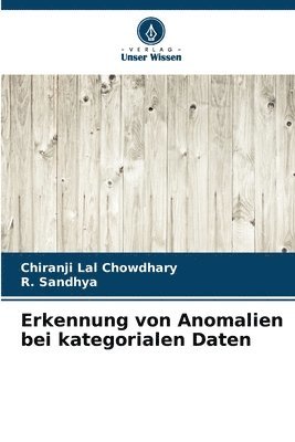 Chiranji Lal Chowdhary, R Sandhya, R. Sandhya - Erkennung von Anomalien bei kategorialen Daten, Häftad