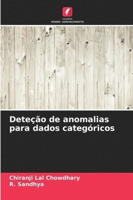 Chiranji Lal Chowdhary, R Sandhya, R. Sandhya - Deteção de anomalias para dados categóricos, Häftad