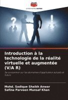 bokomslag Introduction  la technologie de la ralit virtuelle et augmente (V/A R)