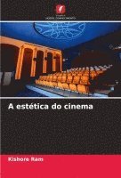 bokomslag A esttica do cinema