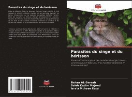 Bahaa Al-Sereah, Saleh Kadim Majeed, Isra'a Muhsen Essa - Parasites du singe et du hérisson, Häftad