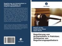 bokomslag Regulierung von Arzneimitteln in Pakistan; Sichtweise von Regulierungsapothekern