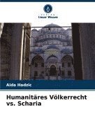 bokomslag Humanitres Vlkerrecht vs. Scharia