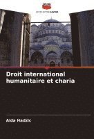 Aida Hadzic - Droit international humanitaire et charia, Häftad