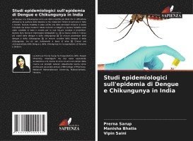 Studi epidemiologici sull'epidemia di Dengue e Chikungunya in India 1