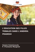 bokomslag L'Education Des Filles Tribales Dans l'Andhra Pradesh