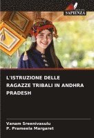 L'Istruzione Delle Ragazze Tribali in Andhra Pradesh