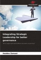 bokomslag Integrating Strategic Leadership for better governance