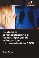 bokomslag I sistemi di somministrazione di farmaci liposomiali sviluppati per il trattamento della BPCO