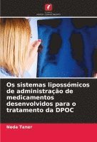 bokomslag Os sistemas lipossmicos de administrao de medicamentos desenvolvidos para o tratamento da DPOC