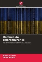 Manish Singh, Girish Kumar - Domínio da cibersegurança, Häftad