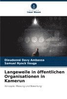 bokomslag Langeweile in öffentlichen Organisationen in Kamerun