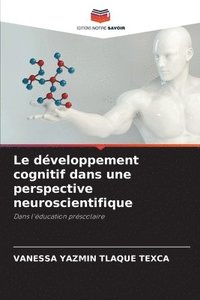 bokomslag Le dveloppement cognitif dans une perspective neuroscientifique