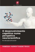 bokomslag O desenvolvimento cognitivo numa perspetiva neurocientífica