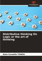 bokomslag Distributive thinking On Logic or the art of thinking