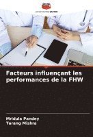 bokomslag Facteurs influençant les performances de la FHW