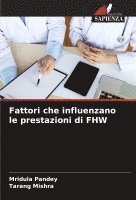 bokomslag Fattori che influenzano le prestazioni di FHW