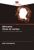 Africains Vices et vertus 1